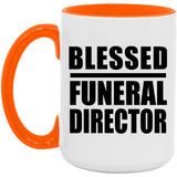Blessed Funeral Director - 15oz Accent Mug Orange