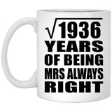 44th Anniversary Square Root of 1936 Years Mrs Always Right - 11oz Coffee Mug