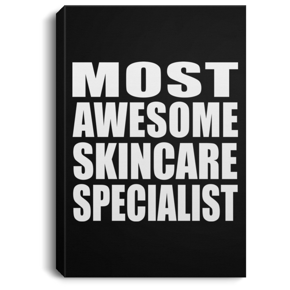 Most Awesome Skincare Specialist - Canvas Portrait