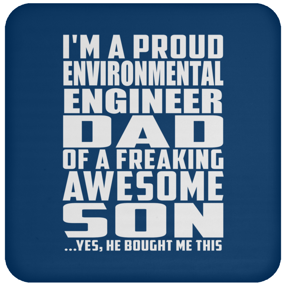 Proud Environmental Engineer Dad Of Awesome Son - Drink Coaster