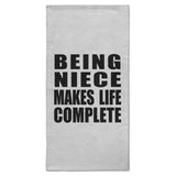 Being Niece Makes Life Complete - Hand Towel