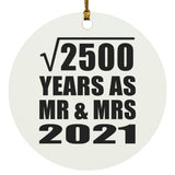 50th Anniversary Square Root of 2500 Years As Mr & Mrs 2021 - Circle Ornament