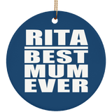 Rita Best Mum Ever - Circle Ornament
