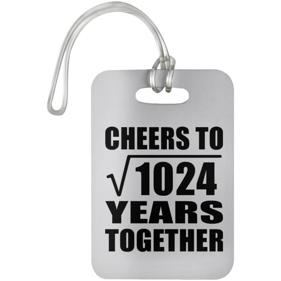 32nd Anniversary Cheers To Square Root of 1024 Years Together - Luggage Bag Tag