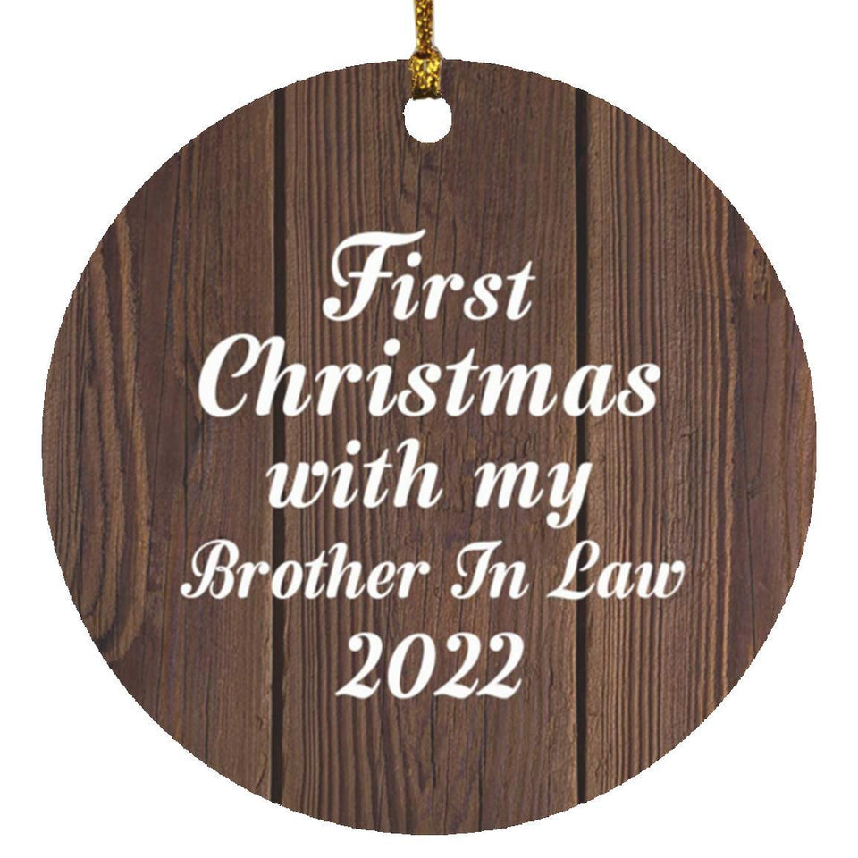 First Christmas With My Brother In Law 2022 - Circle Ornament D