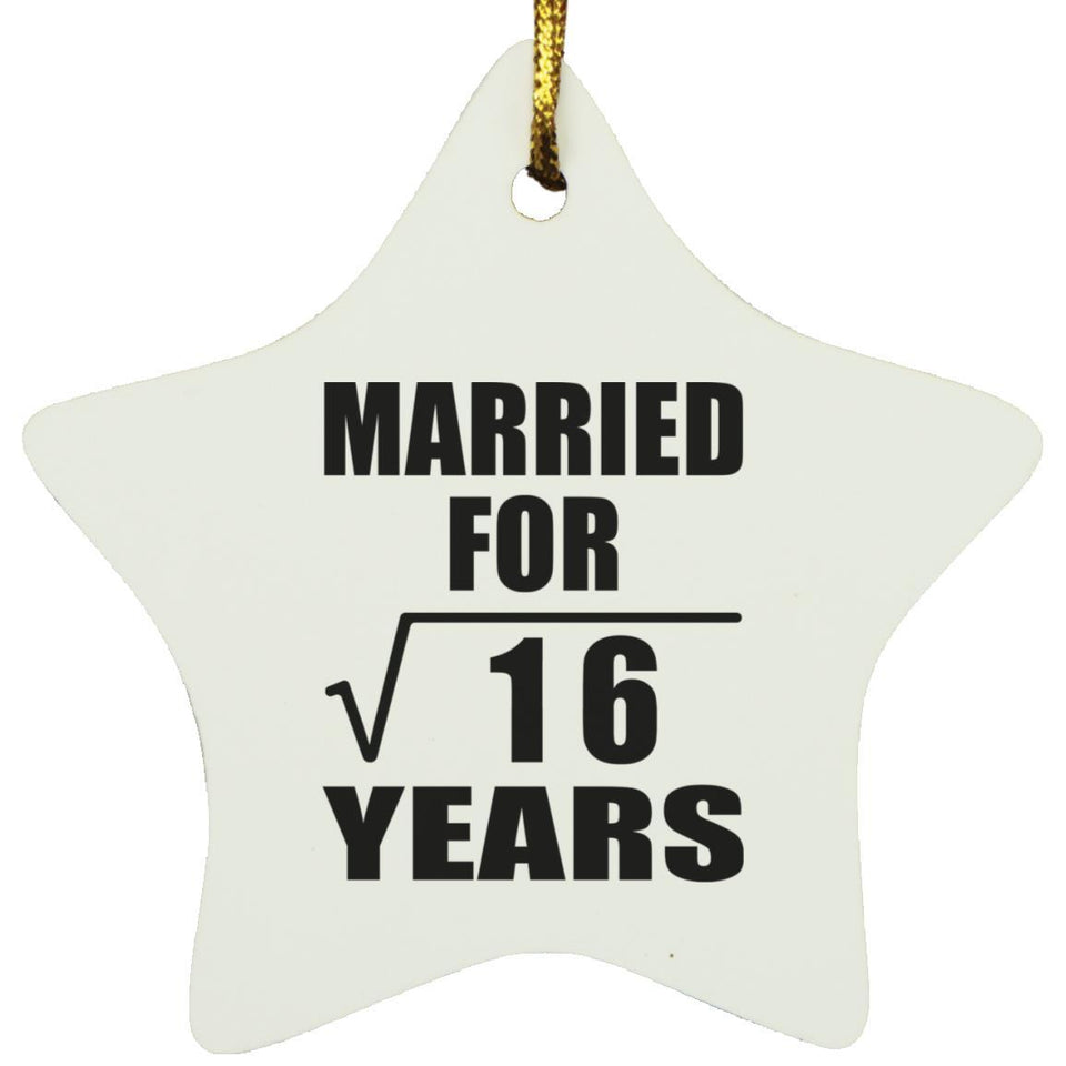 4th Anniversary Married For Square Root of 16 Years - Star Ornament