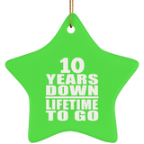 10th Anniversary 10 Years Down Lifetime To Go - Star Ornament