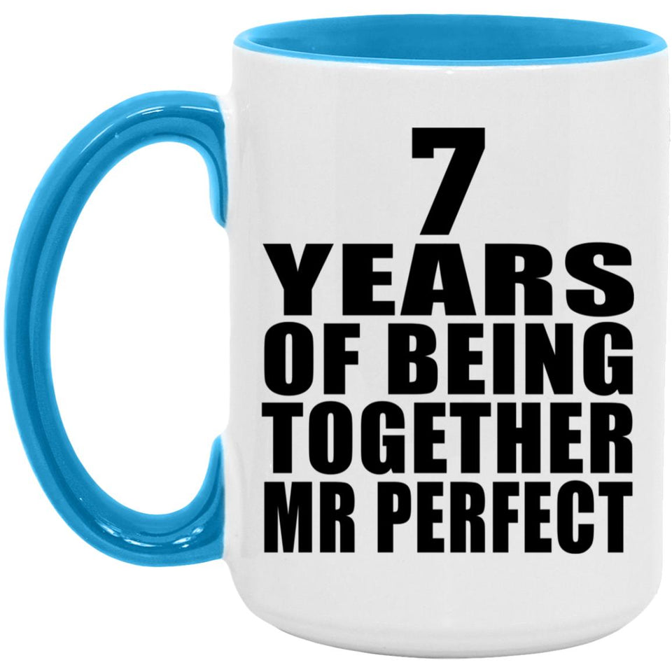 7th Anniversary 7 Years Of Being Mr Perfect - 15oz Accent Mug Blue