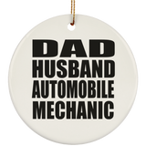 Dad Husband Automobile Mechanic - Circle Ornament
