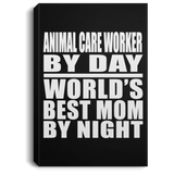 Animal Care Worker By Day World's Best Mom By Night - Canvas Portrait