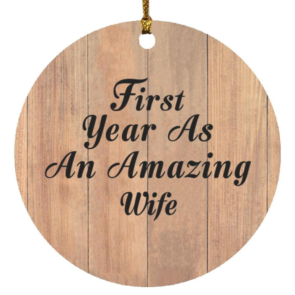 First Year As An Amazing Wife - Circle Ornament C