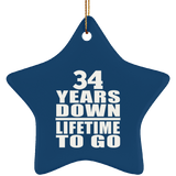 34th Anniversary 34 Years Down Lifetime To Go - Star Ornament