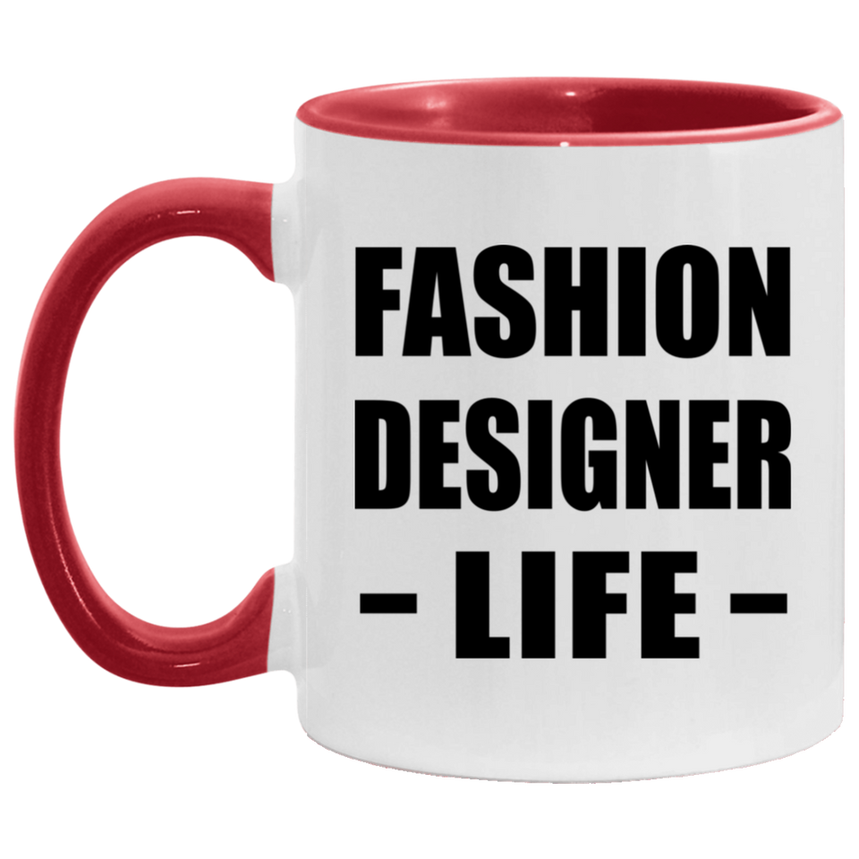 Fashion Designer Life - 11oz Accent Mug Red