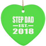 Step Dad Established EST. 2018 - Heart Ornament