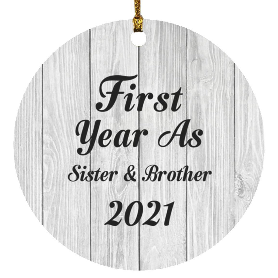 First Year As Sister & Brother 2021 - Circle Ornament F