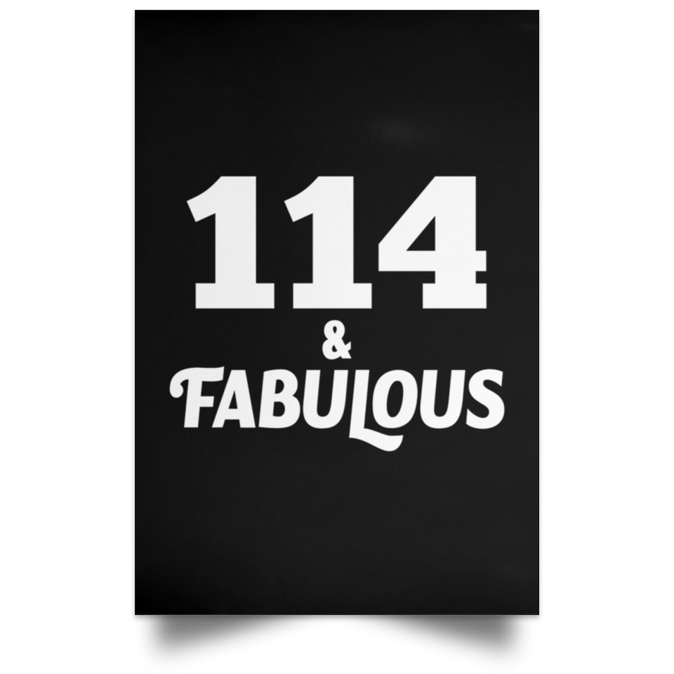 114th Birthday 114 & Fabulous - Poster Portrait