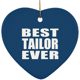 Best Tailor Ever - Heart Ornament