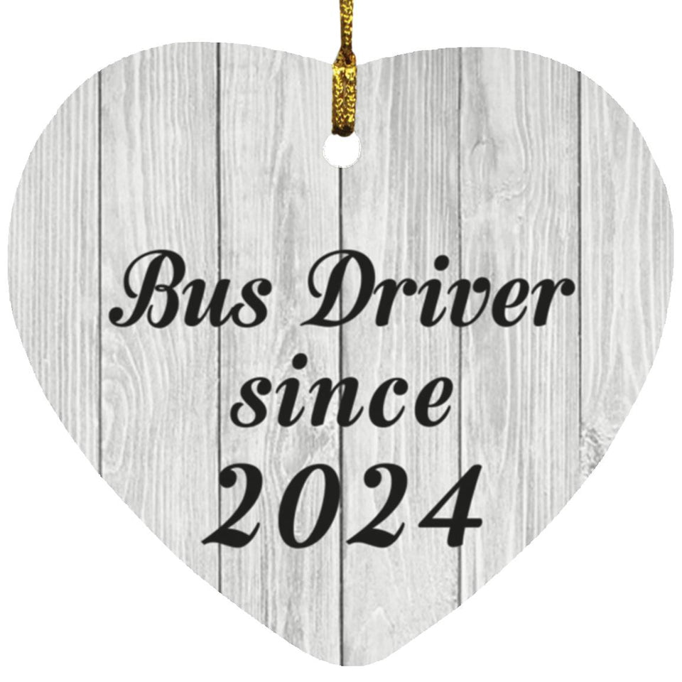 Bus Driver Since 2024 - Heart Ornament F
