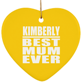 Kimberly Best Mum Ever - Heart Ornament