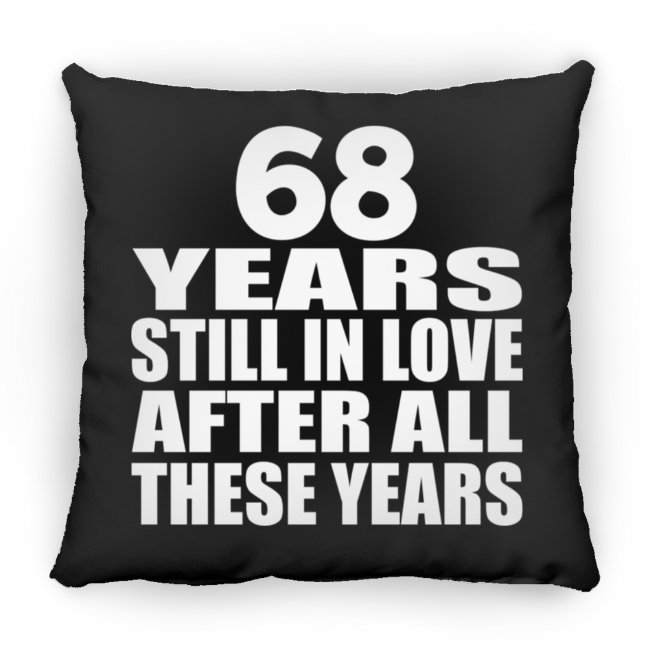 68th Anniversary 68 Years Still In Love After These Years - Throw Pillow Black