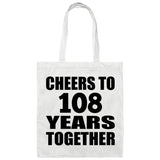 108th Anniversary Cheers To 108 Years Together - Tote Bag White