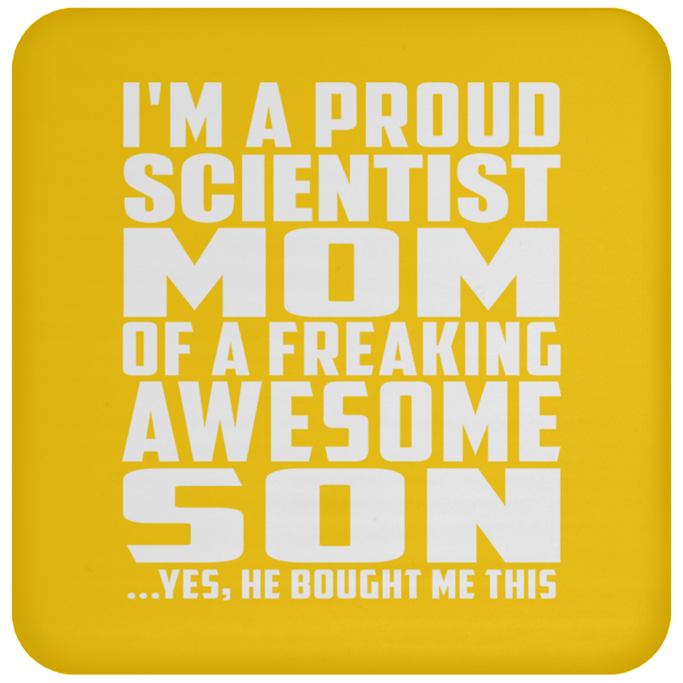 Proud Scientist Mom Of Awesome Son - Drink Coaster
