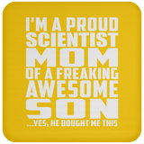 Proud Scientist Mom Of Awesome Son - Drink Coaster