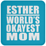 Esther World's Okayest Mom - Drink Coaster