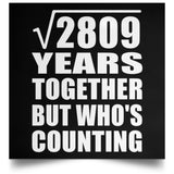 53rd Anniversary Square Root of 2809 Years Who's Counting - Poster Square