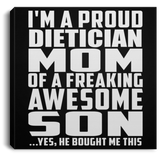 Proud Dietician Mom Of Awesome Son - Canvas Square