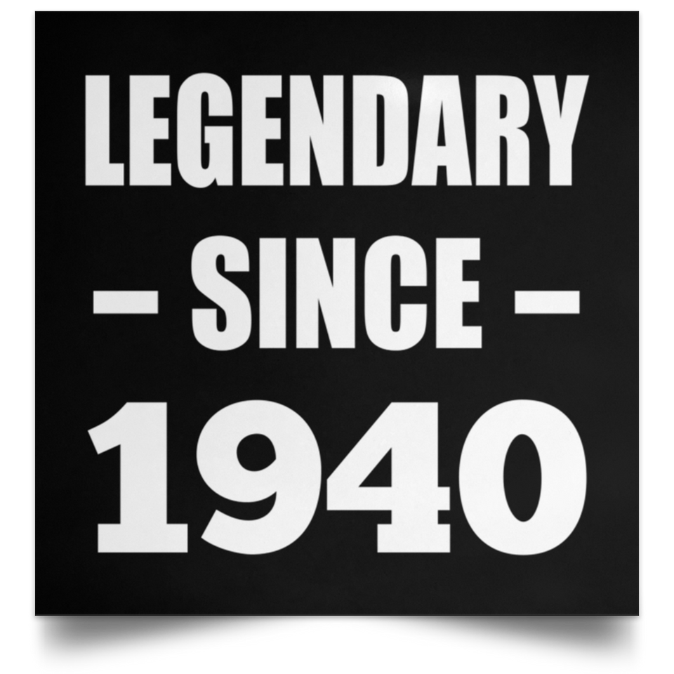 84th Birthday Legendary Since 1940 - Poster Square