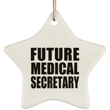 Future Medical Secretary - Star Ornament