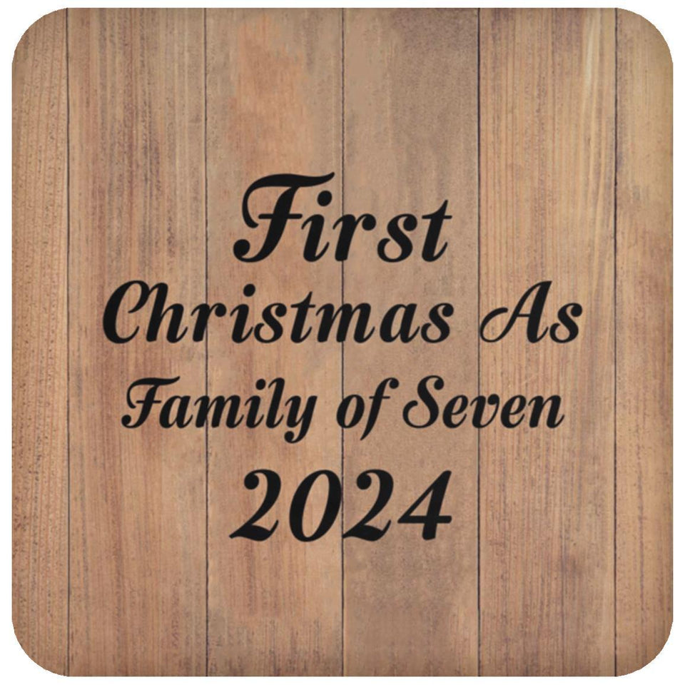 First Christmas As Family Of Seven 2024 - Drink Coaster C