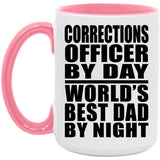 Corrections Officer By Day World's Best Dad By Night - 15oz Accent Mug Pink