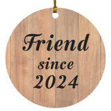 Friend Since 2024 - Circle Ornament C