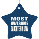 Most Awesome Daughter In Law - Star Ornament