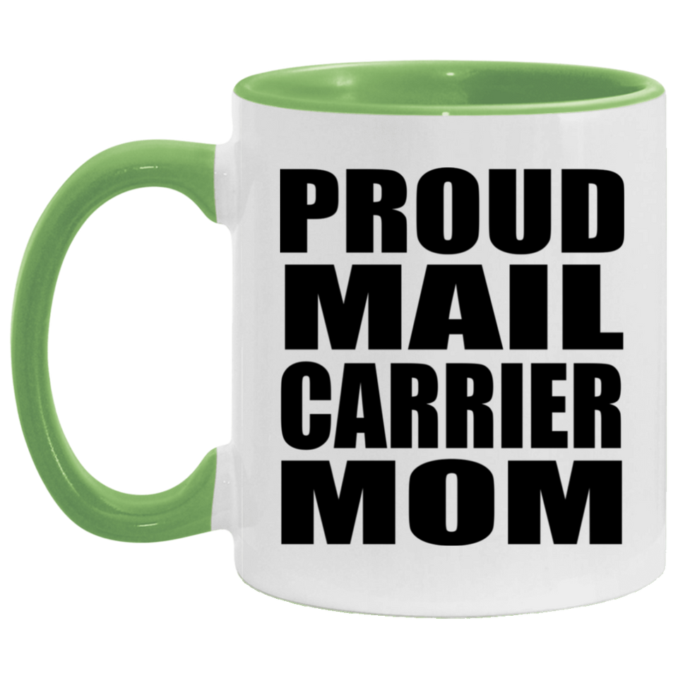 Proud Mail Carrier Mom - 11oz Accent Mug Green