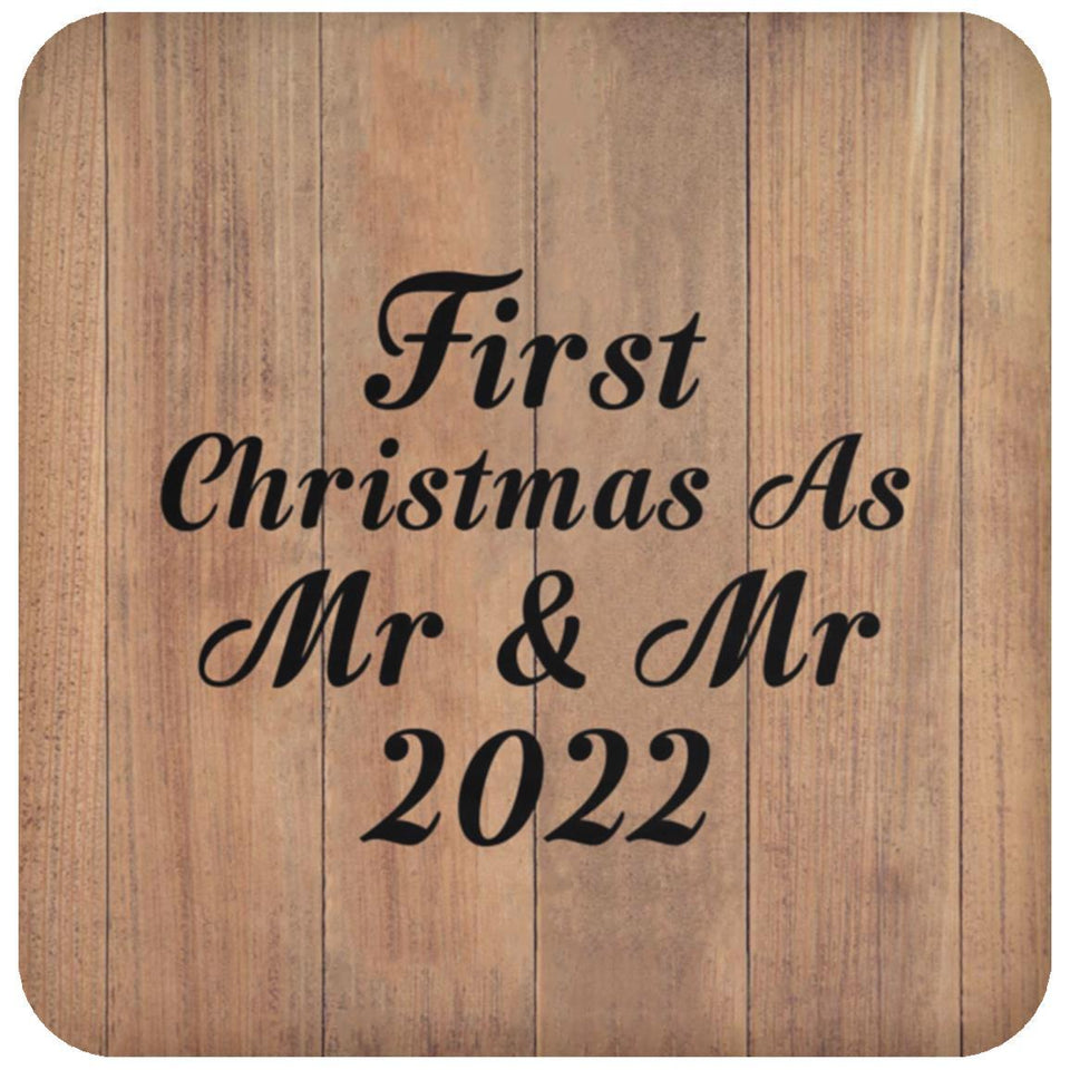 First Christmas As Mr & Mr 2022 - Drink Coaster C