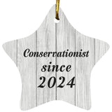Conservationist Since 2024 - Star Ornament F