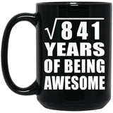 29th Birthday Square Root of 841 Years of Being Awesome - 15oz Coffee Mug Black