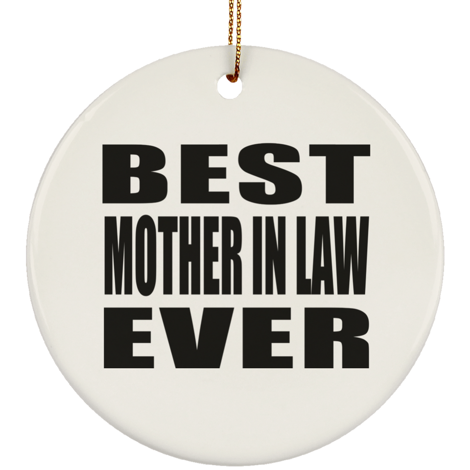 Best Mother In Law Ever - Circle Ornament