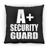 A+ Security Guard - Throw Pillow Black