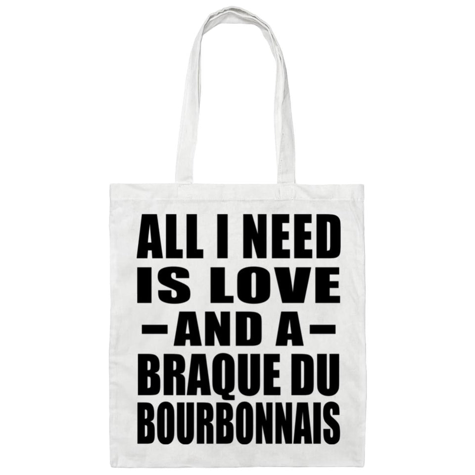 All I Need Is Love And A Braque Du Bourbonnais - Tote Bag White