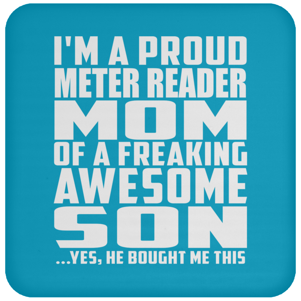 Proud Meter Reader Mom Of Awesome Son - Drink Coaster