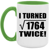 84th Birthday I Turned Square Root of 1764 Twice - 15oz Accent Mug Green