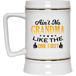 Ain't No Grandma Like The One I Got - Beer Stein