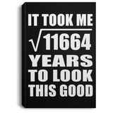 108th Birthday Took Square Root of 11664 Years To Look Good - Canvas Portrait