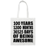 100th Birthday 100 Years 1200 Months 36525 Days Of Awesome - Tote Bag White