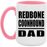Redbone Coonhound Dad - 15oz Accent Mug Pink