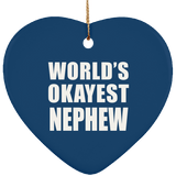 World's Okayest Nephew - Heart Ornament